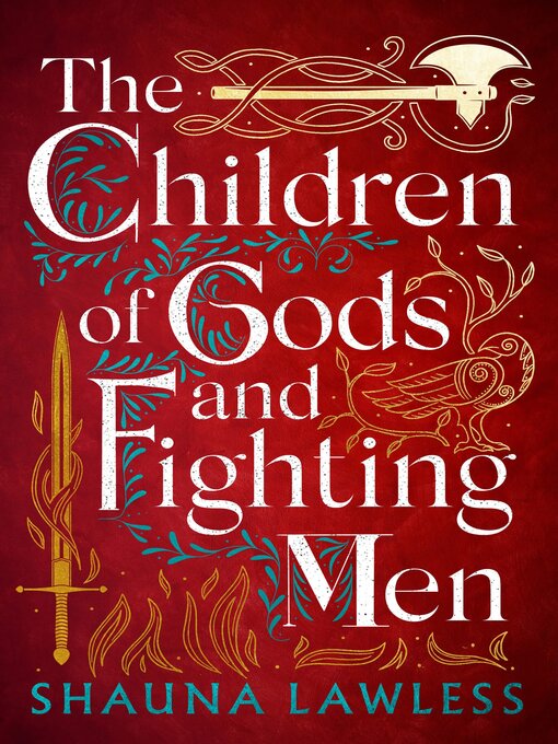 Title details for The Children of Gods and Fighting Men by Shauna Lawless - Available